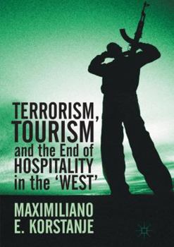 Paperback Terrorism, Tourism and the End of Hospitality in the 'West' Book