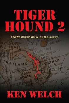 Paperback Tiger Hound 2: How We Won the War & Lost the Country Book