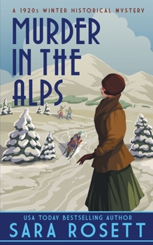 Paperback Murder in the Alps: A 1920s Winter Mystery Book