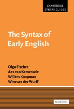 The Syntax of Early English - Book  of the Cambridge Syntax Guides