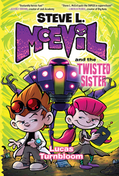 Library Binding Steve L. McEvil and the Twisted Sister Book