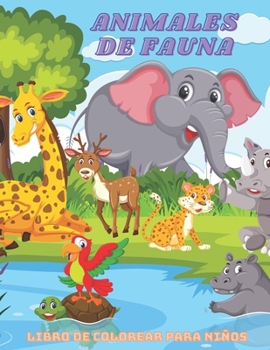 Paperback ANIMALES DE FAUNA - Libro De Colorear Para Niños [Spanish] Book