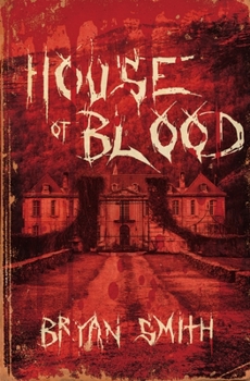 House Of Blood - Book #1 of the House of Blood