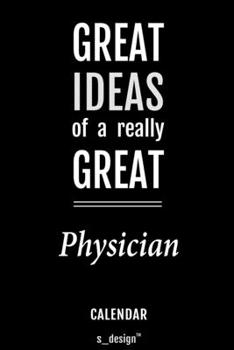 Calendar for Physicians / Physician: Everlasting Calendar / Diary / Journal (365 Days / 3 Days per Page) for notes, journal writing, event planner, quotes & personal memories