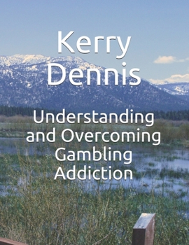 Paperback Understanding and Overcoming Gambling Addiction Book