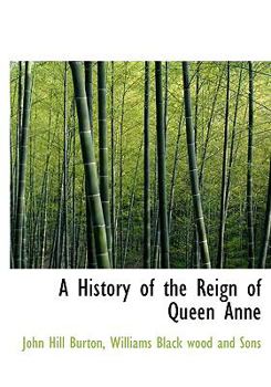 Hardcover A History of the Reign of Queen Anne Book