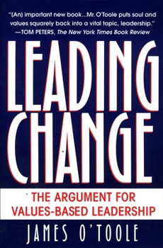 Paperback Leading Change: The Argument For Values-Based Leadership Book