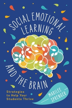 Paperback Social-Emotional Learning and the Brain: Strategies to Help Your Students Thrive Book
