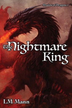 Paperback The Nightmare King: Shadow of Dragons 1 Book