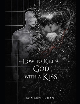 Paperback How to Kill a God with a Kiss Book