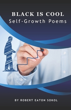 Paperback Black Is Cool: Self-Growth Poems Book