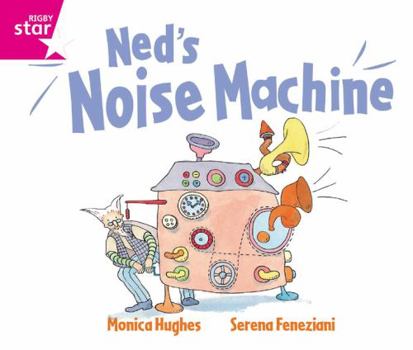 Paperback Rigby Star GuidedReception: Pink Level: Ned's Noise Machine Pupil Book (single) Book