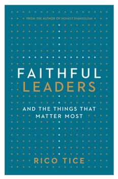 Paperback Faithful Leaders: And the Things That Matter Most Book