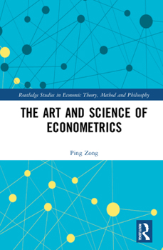 Hardcover The Art and Science of Econometrics Book