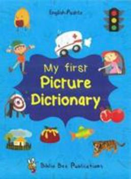 Paperback My First Picture Dictionary: English-Pashto Book