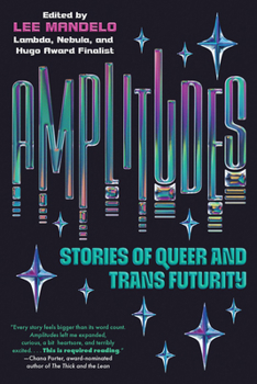 Paperback Amplitudes: Stories of Queer and Trans Futurity Book