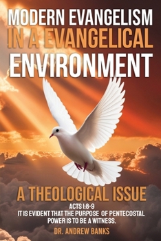 Paperback Modern Evangelism in a Evangelical Environment: A Theological Issue Book