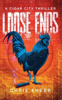 Hardcover Loose Ends: A Cigar City Thriller Book