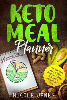 Paperback Keto Meal Planner: Plan Your Meals and Track Your Progress To Easily Achieve You Ketogenic Diet Goals Book