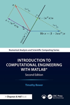 Introduction to Computational Engineering with MATLAB® (Chapman & Hall/CRC Numerical Analysis and Scientific Computing Series)