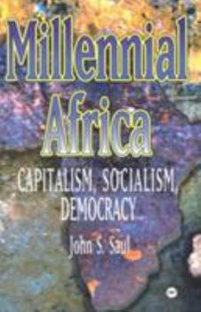 Paperback Millennial Africa: Capitalism, Socialism, Democracy Book