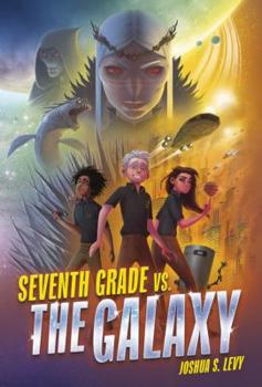 Hardcover Seventh Grade vs. the Galaxy Book