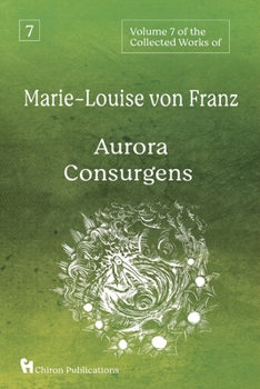 Paperback Volume 7 of the Collected Works of Marie-Louise von Franz: Aurora Consurgens Book