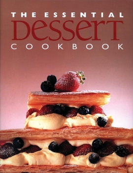 Hardcover The Essential Dessert Cookbook Book