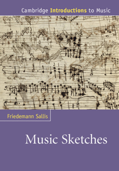 Music Sketches - Book  of the Cambridge Introductions to Music