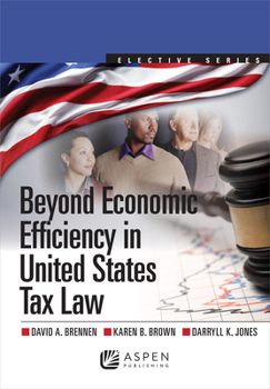 Paperback Beyond Economic Efficiency in United States Tax Law Book