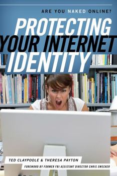 Paperback Protecting Your Internet Identity: Are You Naked Online? Book