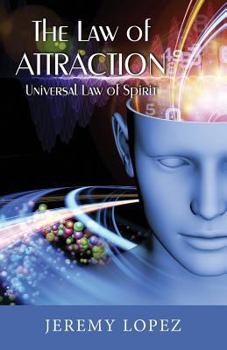 Paperback The Law of Attraction: Universal Power of Spirit Book