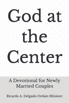 Paperback God at the Center: A Devotional for Newly Married Couples Book