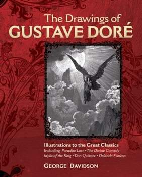 Hardcover The Drawings of Gustave Dor?: Illustrations to the Great Classics Book