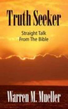 Paperback Truth Seeker: Straight Talk from the Bible Book