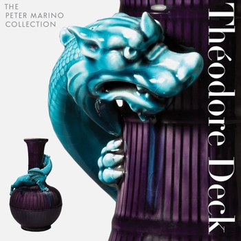 Hardcover Théodore Deck: The Peter Marino Collection Book