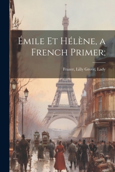 Paperback Émile et Hélène, a French Primer; Book