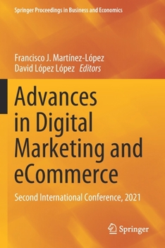 Paperback Advances in Digital Marketing and Ecommerce: Second International Conference, 2021 Book