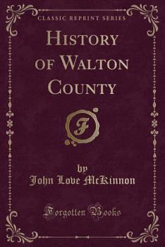 Paperback History of Walton County (Classic Reprint) Book