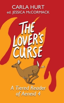 Hardcover The Lover's Curse: A Tiered Reader of Aeneid 4 [Latin] Book