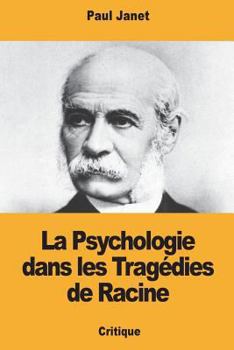 Paperback La Psychologie dans les Tragédies de Racine [French] Book