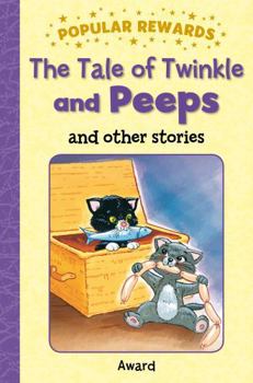 Hardcover The Tale of Twinkle and Peeps: And Other Stories Book