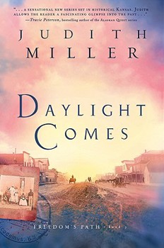 Daylight Comes (Freedoms Path) - Book #3 of the Freedom's Path