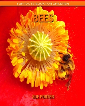 Bees: Fun Facts Book for Children