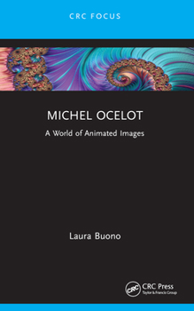 Paperback Michel Ocelot: A World of Animated Images Book