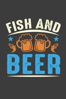 Fish And beer: Lined Notebook / Journal Gift For Him Her, 130 Pages 6x9, Soft Cover Matte Finish