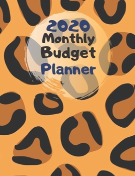 Monthly Budget Planner 2020: Monthly Finance Budget Planner Expense Tracker Bill Organizer Journal Notebook