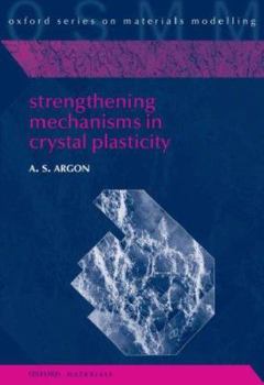 Hardcover Strengthening Mechanisms in Crystal Plasticity Book