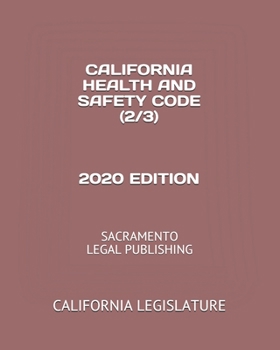 Paperback California Health and Safety Code (2/3) 2020 Edition: Sacramento Legal Publishing Book