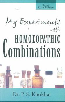 Paperback My Experiments with Homoeopathic Combinations Book